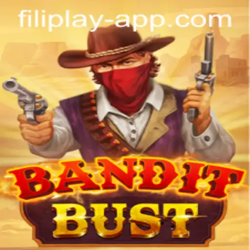 Explore the Thrills of BanditBust with FILI PLAY