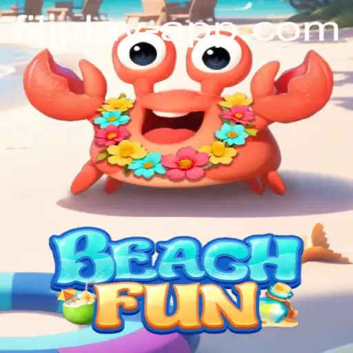 Explore the Excitement of BeachFun: A Thrilling Game Experience with FILI PLAY