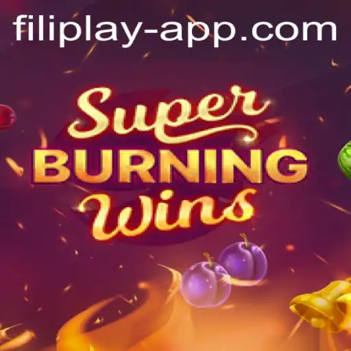 Exploring the Thrills of SuperBurningWins with FILI PLAY